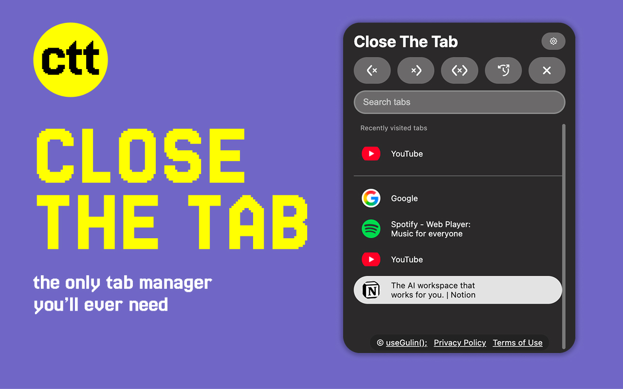 Close The Tab Chrome extension: the only tab manager you'll ever need